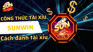 Công thức tài xỉu Sunwin tăng tỷ lệ thắng 98.5% 22 công thức tài xỉu sunwin