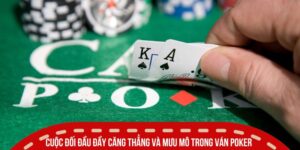 Live Casino Là Gì - Xu Hướng Giải Trí Gây Sốt Năm 2025 4 Cuộc đối đầu đầy căng thẳng và mưu mô trong ván Poker